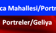 MAHALLEMİZDE PORTRELER (Geliya)