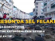 GİRESUN’DA SEL FELAKETİ!