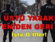 65 YAŞ ÜSTÜ YASAKLARI 49 İLDE YENİDEN GERİ GELDİ! / İşte O İller!