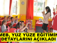 MEB, YÜZ YÜZE EĞİTİMİN DETAYLARINI AÇIKLADI