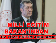 BAKANI SELÇUK’TAN YÜZ YÜZE EĞİTİM AÇIKLAMASI