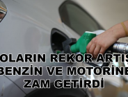 DOLARIN REKOR ARTIŞI BENZİN VE MOTORİNE ZAM GETİRDİ