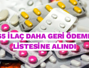 65 İLAÇ DAHA GERİ ÖDEME LİSTESİNE ALINDI