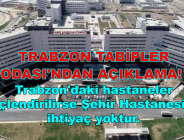 TRABZON TABİPLER ODASI’NDAN AÇIKLAMA!