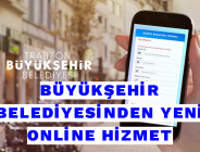 BÜYÜKŞEHİR BELEDİYESİNDEN YENİ ONLİNE HİZMET