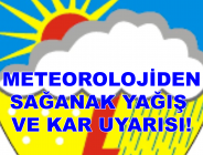 METEOROLOJİDEN SAĞANAK YAĞIŞ VE KAR UYARISI