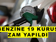 BENZİNE 19 KURUŞ ZAM YAPILDI