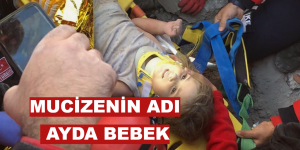 İZMİR’DE MUCİZENİN ADI AYDA BEBEK