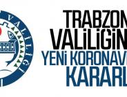 TRABZON VALİLİĞİNDEN CORONAVİRÜS KARARLARI DUYURUSU!