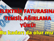 ELEKTRİK FATURASINA TEMSİL AĞIRLAMA YÜKÜ ALTINDA GİZLİ ZAM