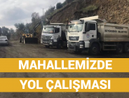 MAHALLEMİZDE YOL ÇALIŞMASI