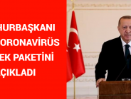 CUMHURBAŞKANI YENİ CORONAVİRÜS DESTEK PAKETİNİ AÇIKLANDI