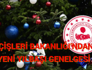 İÇİŞLERİ BAKANLIĞI’NDAN YENİ YILBAŞI GENELGESİ