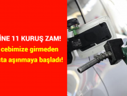 BENZİNE 11 KURUŞ ZAM! Para cebimize girmeden ta başta aşınmaya başladı!