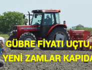 GÜBRE FİYATI UÇTU, YENİ ZAMLAR KAPIDA