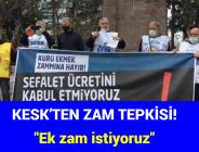 KESK’TEN ZAM TEPKİSİ! “Ek zam istiyoruz”