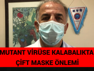 MUTANT VİRÜSE KALABALIKTA ÇİFT MASKE ÖNLEMİ