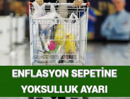 ENFLASYON SEPETİNE YOKSULLUK AYARI