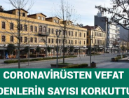 CORONAVİRÜSTEN VEFAT EDENLERİN SAYISI KORKUTTU!