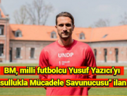 BM, milli futbolcu Yusuf Yazıcı’yı “Yoksullukla Mücadele Savunucusu” ilan etti