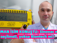 UZMAN İSİM KONUŞTU: Sinovac mı seçilmeli yoksa Biontech mi?