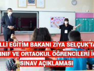 MİLLİ EĞİTİM BAKANI ZİYA SELÇUK’TAN 4.SINIF VE ORTAOKUL ÖĞRENCİLERİ İÇİN SINAV AÇIKLAMASI