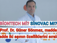 BİONTECH Mİ, SİNOVAC MI? Prof. Dr. Güner Sönmez, madde madde iki aşının özelliklerini sıraladı