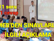 MEB’DEN SINAVLARLA İLGİLİ AÇIKLAMA: 11 soru, 11 cevap