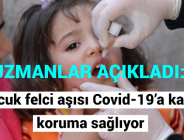 UZMANLAR AÇIKLADI: Çocuk felci aşısı Covid-19’a karşı koruma sağlıyor mu?