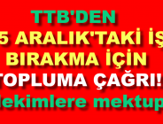 TTB’DEN 15 ARALIK’TAKİ İŞ BIRAKMA İÇİN TOPLUMA ÇAĞRI! Hekimlere mektup